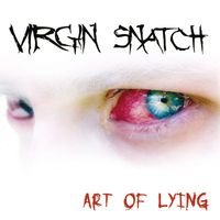 Virgin Snatch - Art Of Lying
