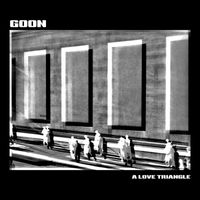 GOON - A Love Triangle