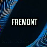 Dustin Lefholz - Fremont