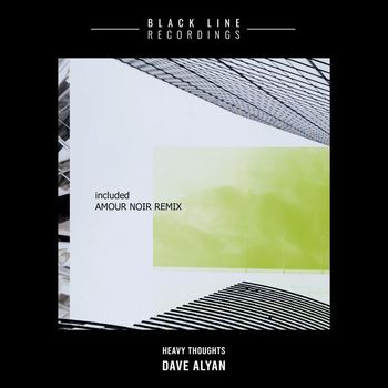 Dave Alyan - Heavy Thoughts