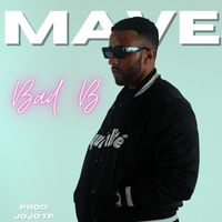 MAVE - Bad B (Explicit)