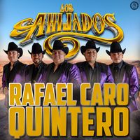 Los Ahijados - Rafael Caro Quintero