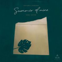 Lefteris Samson - Summer Of Mine (feat. Idra Kayne)