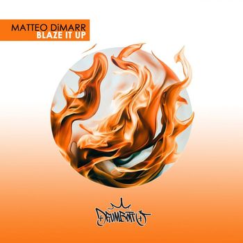 Matteo DiMarr - Blaze It Up