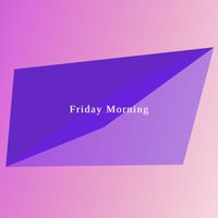 Nameless - Friday Morning
