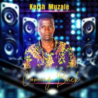 Keish Muzale - Coming back