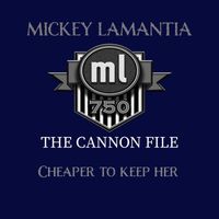 Mickey Lamantia - Cheaper to Keep Her