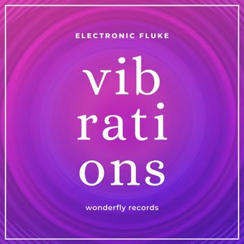 Electronic Fluke - Vibrations