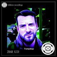 2Bar Kid - Trampology