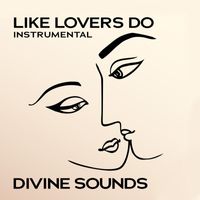 Divine Sounds - Like Lovers Do (Instrumental)