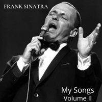 Frank Sinatra - My Songs Volume II