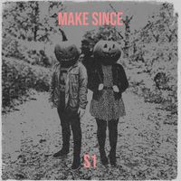 S1 - Make Since (Explicit)