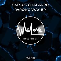 Carlos Chaparro - Wrong Way