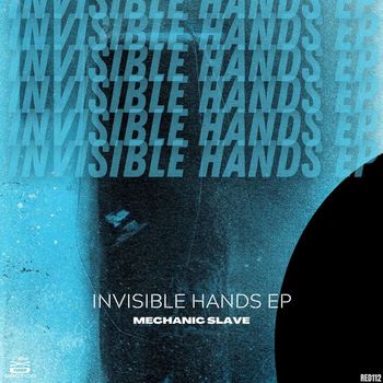 Mechanic Slave - Invisible Hands