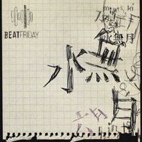 Beat Friday - 水無