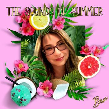 Bex - The Sounds of Summer