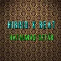 Hibrid - Hatalmas sztár