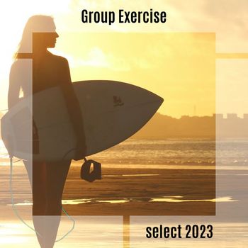 Various Artists - Group Exercise Select 2023