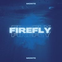 Monte - Firefly