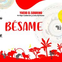 Yucid El Sobrino - Bésame