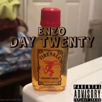 Enzo - Day Twenty (Explicit)
