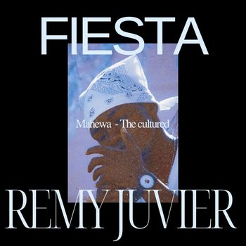 Remy Juvier, The cultured - Fiesta