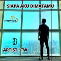 Tw - Siapa Aku Dimatamu (Pop Indonesia)