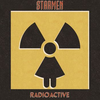 Starmen - Radioactive