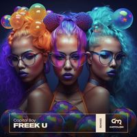 Capital Boy - Freek U (Remixes)