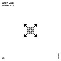 Greg Notill - Deconstruct