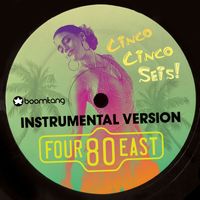 Four80East - Cinco Cinco Seis (Instrumental Version)