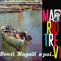 Mario Trevi - Senti Napoli E Poi
