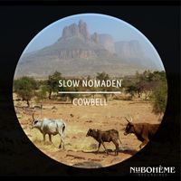 Slow Nomaden - Cowbell