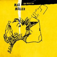 Max Müller - Was weiß ich