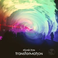 Plunk.ton - Transformation