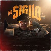 MC Kapela - No sigilo (Explicit)