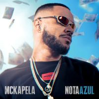MC Kapela - Nota Azul (Explicit)