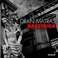 Dran Matras - Rasstriga