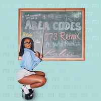 KALI - Area Codes (773 Remix) [feat. Mello Buckzz]