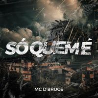 Bruce - SÓ QUEM É (Explicit)