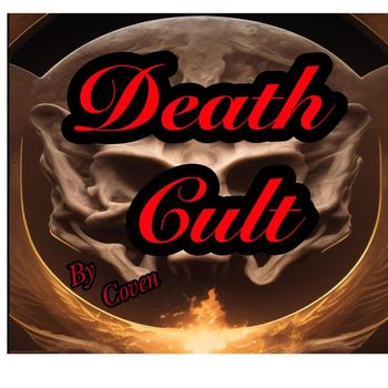 Coven - Death Cult (Explicit)