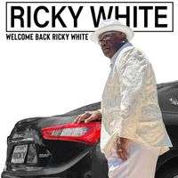 Ricky White - Welcome Back Ricky White