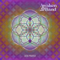 Awaken Love Band - Devi Prayer (Ao Vivo)