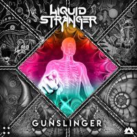 Liquid Stranger - Gunslinger