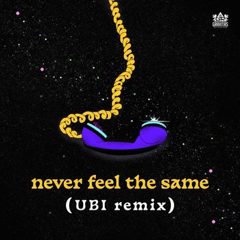Hello Yes - Never Feel The Same (Ubi Remix)