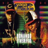 Yaga & Mackie - Sonando Diferente