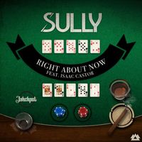 Sully - Right About Now