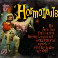 The Hormonauts - Hormone Hop (Explicit)