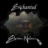 Elaine Nolan - ENchanted