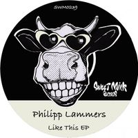 Philipp Lammers - Like This EP